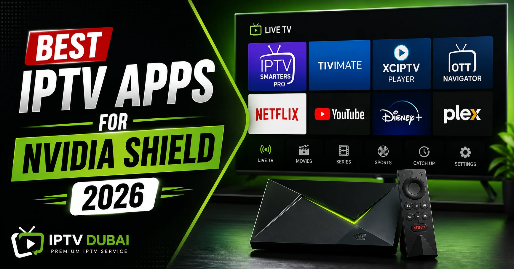 Best IPTV Apps for Nvidia Shield (2026) | IPTV Dubai