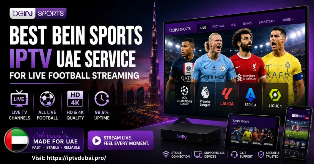 Bein Sports IPTV UAE