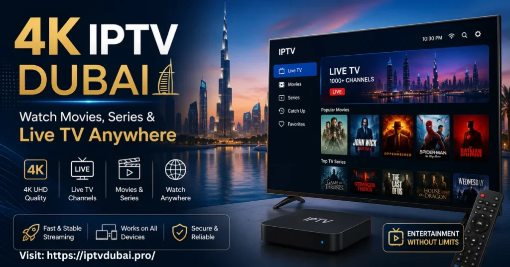 4K IPTV Dubai