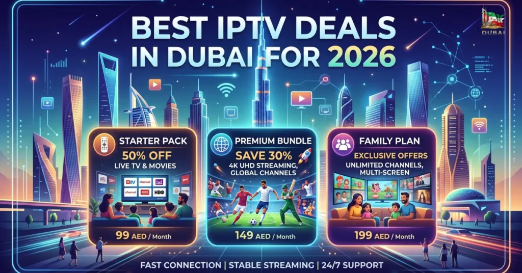 Best IPTV Deals Dubai