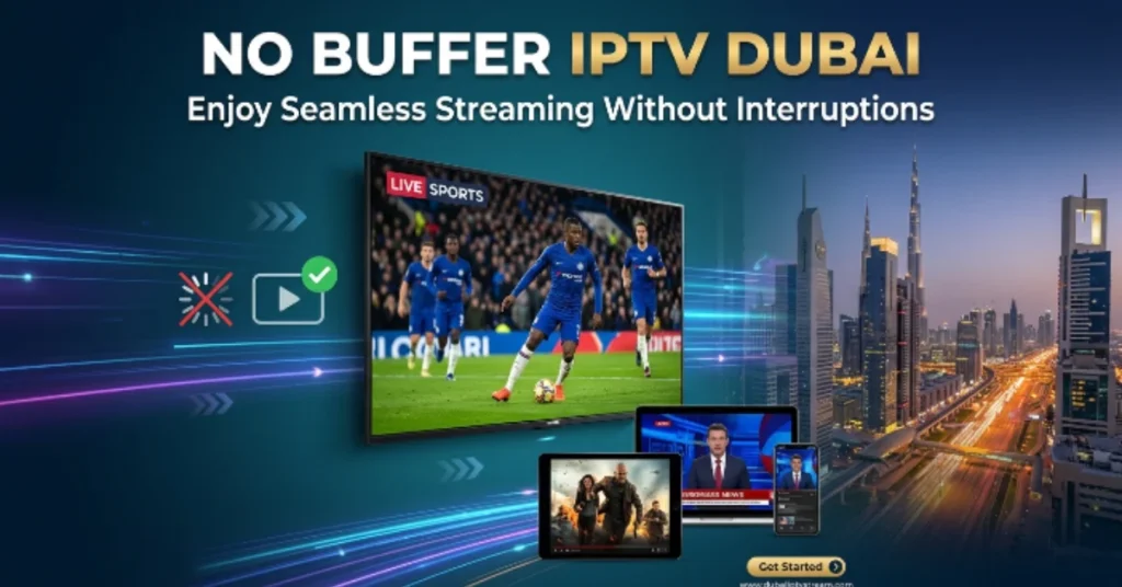 No Buffer IPTV Dubai