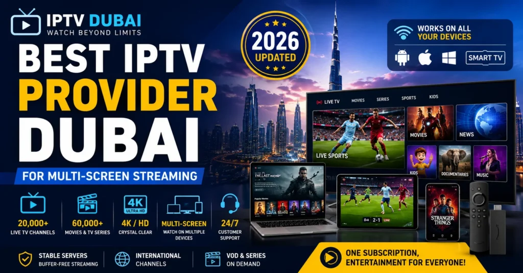 Best IPTV Provider Dubai