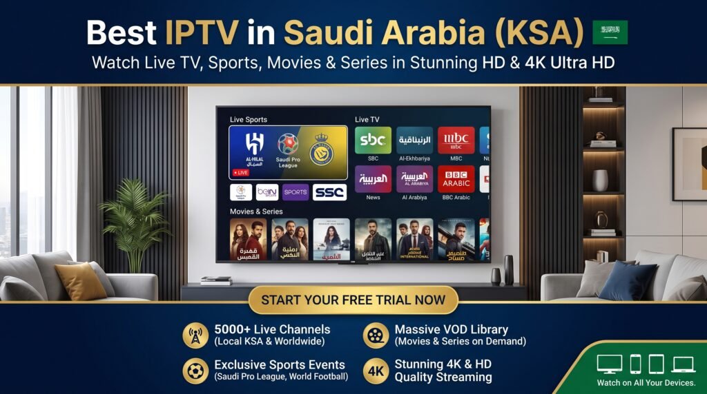 Best IPTV in Saudi Arabia