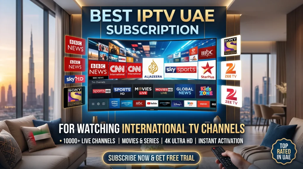Best IPTV UAE Subscription