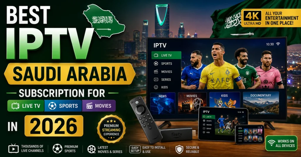 IPTV Saudi Arabia subscription